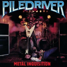CD PILEDRIVER - METAL INQUISITION