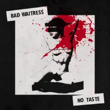 Vinyl BAD WAITRESS - NO TASTE