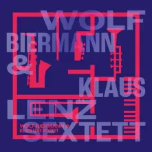 Vinyl BIERMANN, WOLF  & KLAUS LENZ SEXTETT - WOLF BIERMANN & KLAUS LENZ SEXTETT