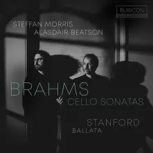 CD BRAHMS: CELLO SONATAS - STANFORD: BALLATA