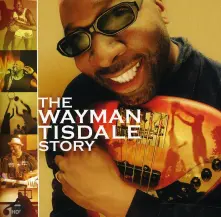 CD THE WAYMAN TISDALE STORY