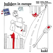 Vinyl KUKL - HOLIDAYS IN EUROPE