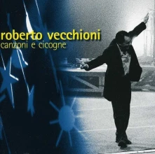 CD VECCHIONI ROBERTO - CANZONI E CICOGNE