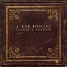CD THORNE, STEVE - CRIMES & REASONS