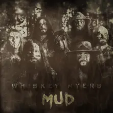 Whiskey Myers, Vinyl MUD
