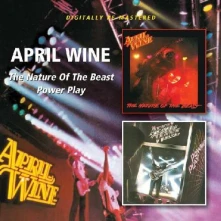 CD APRIL WINE - NATURE OF THE BEAST/POWER PLAY