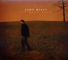 CD HIATT, JOHN - OPEN ROAD