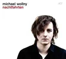 CD WOLLNY, MICHAEL - NACHTFAHRTEN