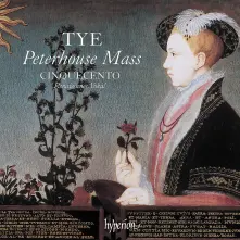 CD TYE: THE PETERHOUSE MASS & OTHER WORKS