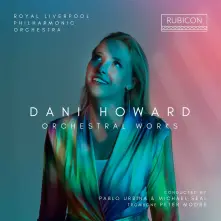 CD DANI HOWARD: ORCHESTRAL WORKS