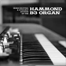 Vinyl V/A - MORE EXCITING & DYNAMIC SOUNDS OF THE HAMMOND B3 ORGAN