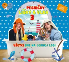 CD Pesničky Líšky a Vlka 3 / Všetci sme na jednej lodi