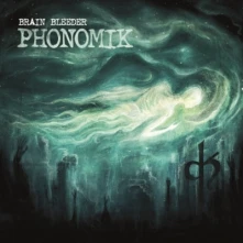 CD PHONOMIK - BRAIN BLEEDER