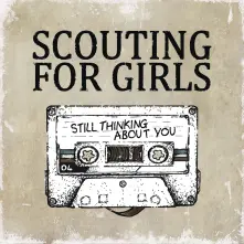 Scouting for Girls, CD SCOUTING FOR GIRLS - STILL THINKING ABOUT YOU