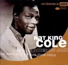 CD Les Légendes Du Jazz Le Meilleur de Nat King Cole