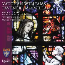CD WESTMINSTER ABBEY CHOIR - VAUGHAN WILLIAMS, TAVENER & MACMILLAN