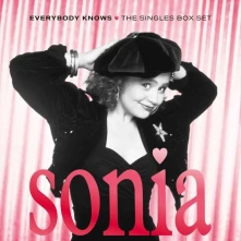 CD SONIA - EVERYBODY KNOWS: THE SINGLES BOX SET