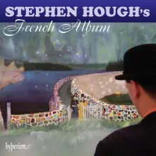CD STEPHEN HOUGH'S FRENCH ALBUM