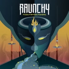 CD RAUNCHY - VICES.VIRTUES.VISIONS