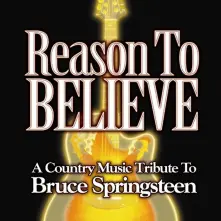 CD REASONS TO BELIEVE: A COUNTRY MUSIC TRIBUTE TO BRUCE SPRINGSTEEN