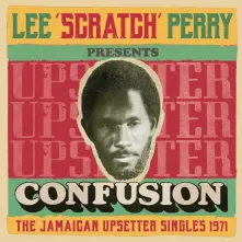 CD LEE 'SCRATCH PERRY' PRESENTS CONFUSION - THE JAMAICAN UPSETTER SINGLES 1971