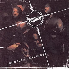CD Fugees (Refugee Camp) - Bootleg Versions (US Edition)