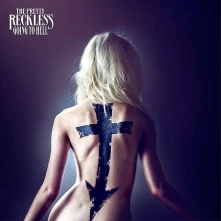 The Pretty Reckless, CD PRETTY RECKLESS - GOING TO HELL