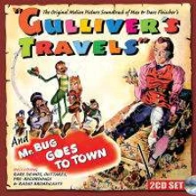 CD GULLIVER'S TRAVELS (AND MR. BUG GOES TO TOWN)