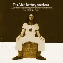 CD THE ALIEN TERRITORY ARCHIVES: A COLLECTION OF RADICAL..