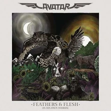 CD Avatar - Feathers & Flesh (In His Own Words)