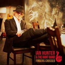 CD HUNTER, IAN & RANT BAND - FINGERS CROSSED