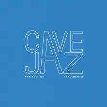 Vinyl NASCIMENTO, FABIANO DO - CAVEJAZ