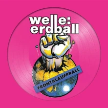 Vinyl WELLE: ERDBALL - FRONTALAUFPRALL/ALLES IST MOGLICH