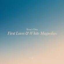 Vinyl FIRST LOVES & WHITE MAGNOLIAS