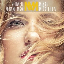 CD My Name Is Mirka Not Miška