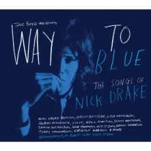 CD WAY TO BLUE - THE SONGS OF NICK DRAKE