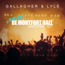 CD GALLAGHER & LYLE - LIVE AT DE MONTFORT HALL