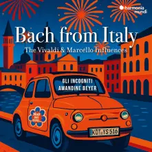 CD BACH FROM ITALY - THE VIVALDI & MARCELLO INFLUENCES