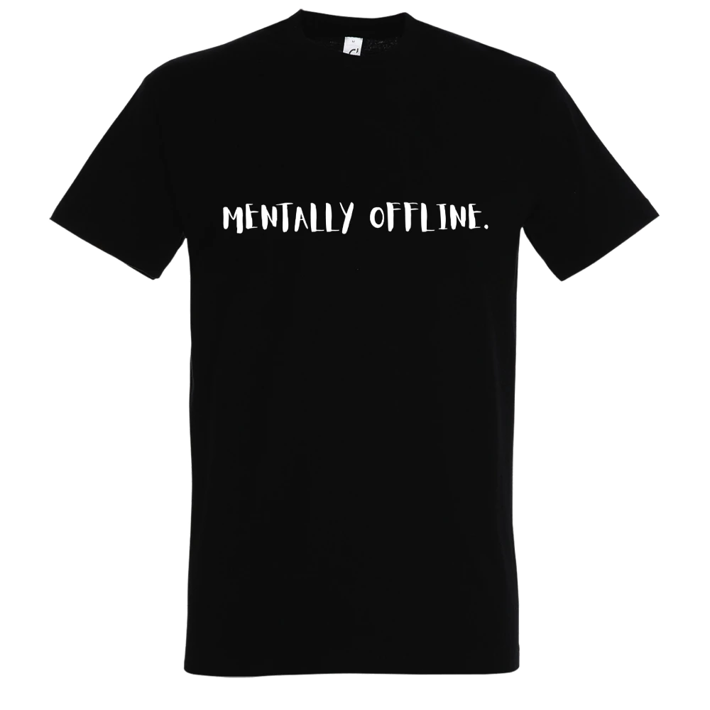 MENTALLY OFFLINE