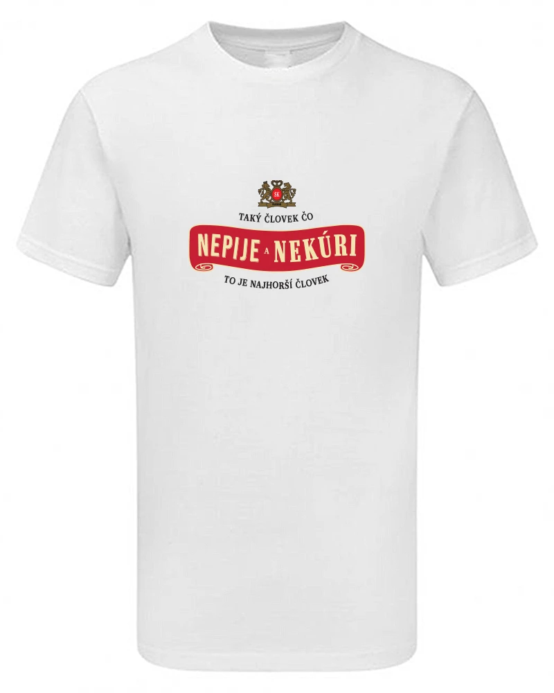 Taký človek čo nepije a nekúri to je najhorší človek