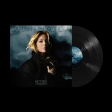 Sarah McLachlan, Vinyl BETTER BROKEN