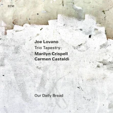 CD LOVANO, JOE / TRIO TAPEST - OUR DAILY BREAD