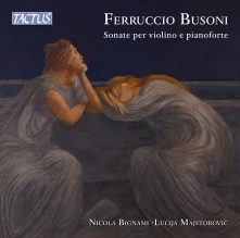 CD MAJSTOROVIC, LUCIJA - FERRUCCIO BUSONI: SONATE PER VIOLINO E PIANOFORTE