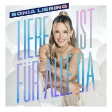 Sonia Liebing, CD LIEBING, SONIA - LIEBE IST FUR ALLE DA