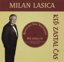 Milan Lasica, CD & Bratislava Hot Serenaders - Keď Zastal Čas