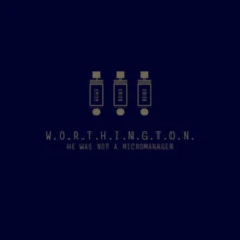 Worthington, Vinyl HE WAS NOT A MICROMANAGE