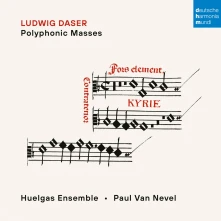 Huelgas Ensemble, CD Ludwig Daser: Polyphonic Masses
