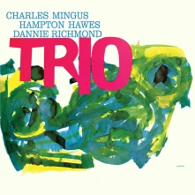 Charles Mingus, Vinyl Charles Mingus with Hampton Hawes And Dannie Richmond - Mingus Three (Deluxe Edition)