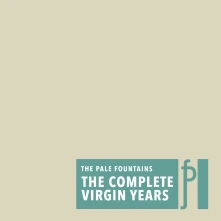 The Pale Fountains, CD THE COMPLETE VIRGIN YEARS