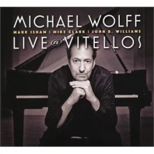 CD WOLFF, MICHAEL - LIVE AT VITELLOS